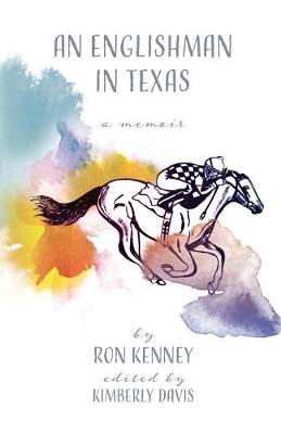 Englishman in Texas: a memoir