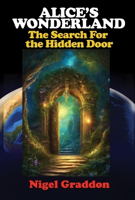 Alice'S Wonderland: The Search for the Hidden Door 2nd Revised edition