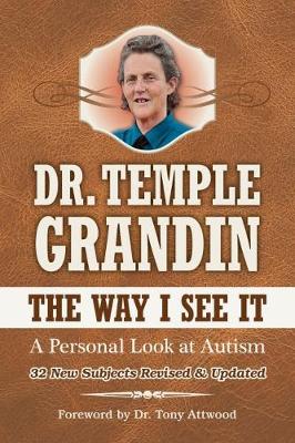 Way I See It: A Personal Look at Autism Fifth Edition