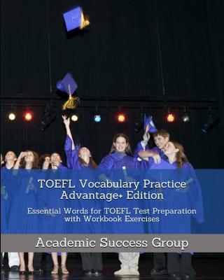 TOEFL Vocabulary Practice Advantageplus Edition: Essential Words for TOEFL Test Preparation with Workbook Exercises