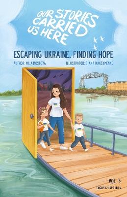 Escaping Ukraine, Finding Hope Bilingual edition