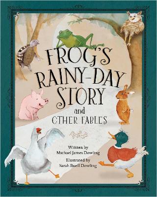 Frogs Rainy-Day Story and Other Fables
