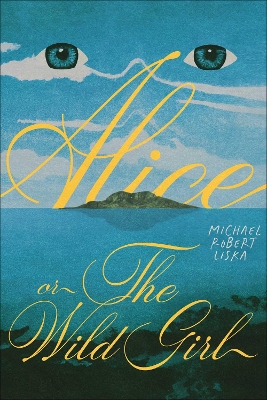 Alice, or The Wild Girl