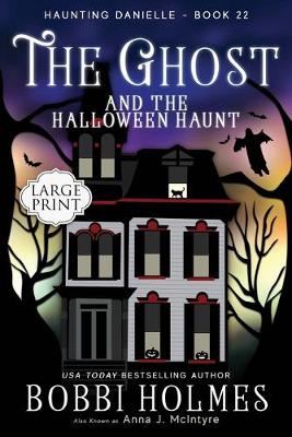 Ghost and the Halloween Haunt Large type / large print edition