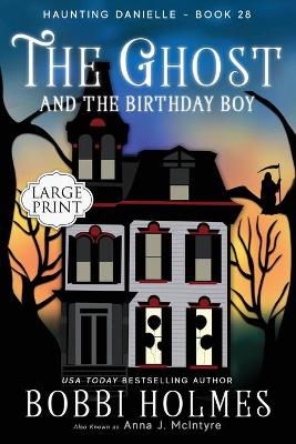 Ghost and the Birthday Boy Large type / large print edition