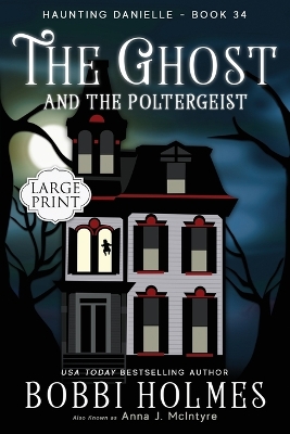 Ghost and the Poltergeist Large type / large print edition