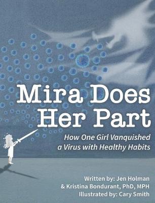 Mira Does Her Part: How One Girl Vanquished a Virus with Healthy Habits