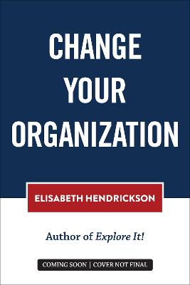 Change Your Organization