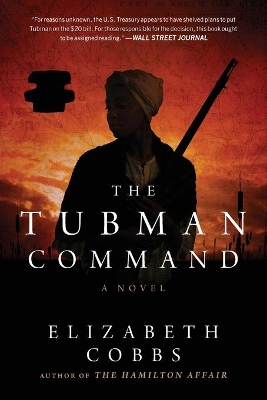 Tubman Command: A Novel