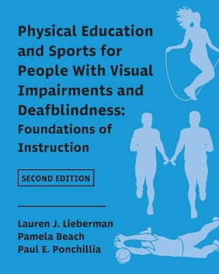 Physical Education and Sports for People With Visual Impairments and  Deafblindness: Foundations of Instruction