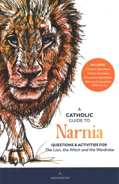 Guide to Narnia: Questions and Activities for the Lion, the Witch, and the  Wardrobe
