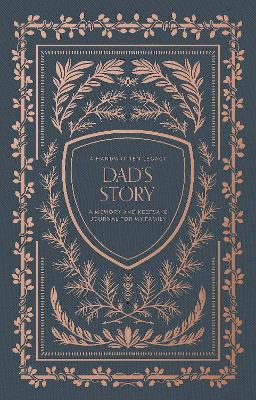 Dad's Story: A Memory and Keepsake Journal for My Family