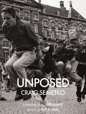 Unposed: by Craig Semetko