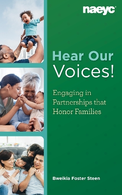 Hear Our Voices!: Engaging in Partnerships that Honor Families