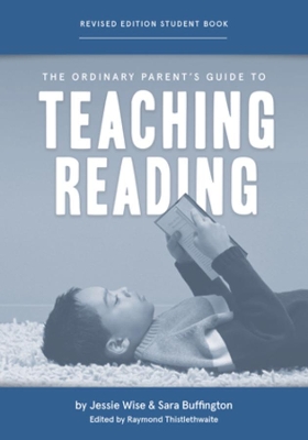 Ordinary Parent's Guide to Teaching Reading, Revised Edition Student Book Second Edition, Revised, Revised Edition