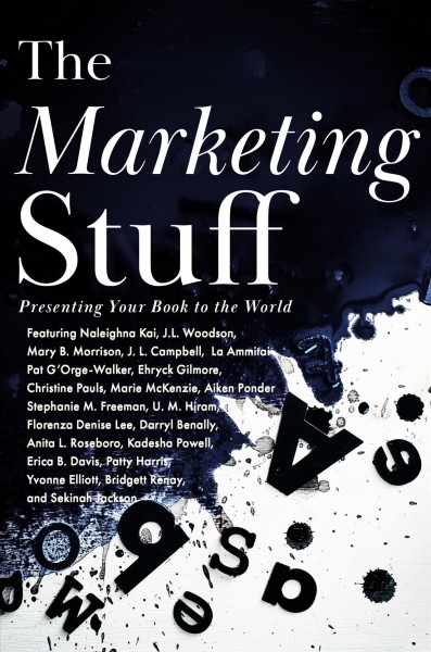 Marketing Stuff: Presenting Your Book to the World