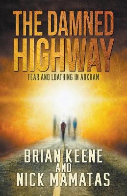 Damned Highway: Fear and Loathing in Arkham