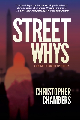 StreetWhys: A Dickie Cornish Detective Mystery