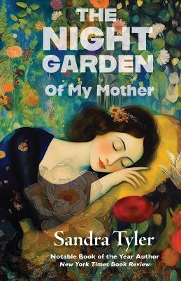 Night Garden: Of My Mother