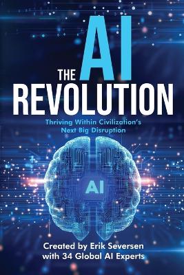 AI Revolution: Thriving Within Civilization's Next Big Disruption
