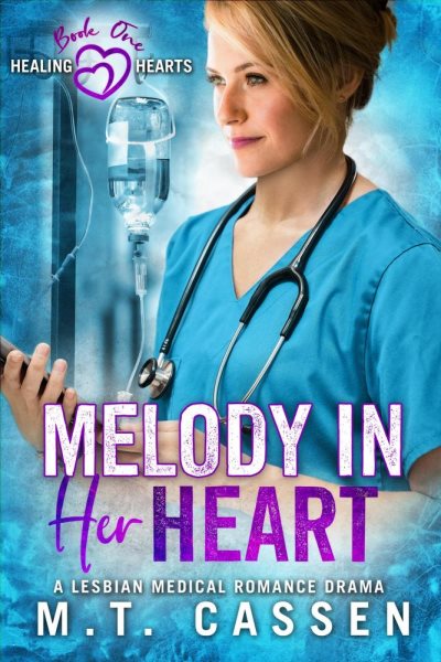 Melody in her Heart: Healing Hearts, #1