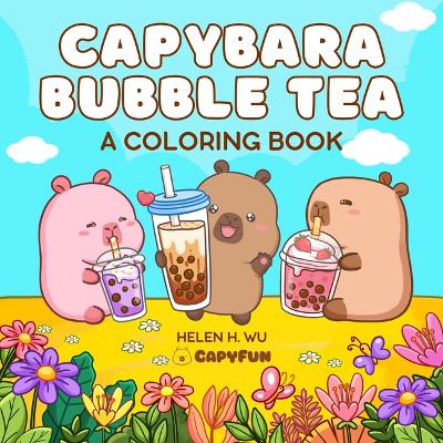 Capybara Bubble Tea: A Coloring Book
