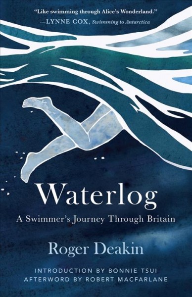 Waterlog: A Swimmer's Journey Through Britain Reprint