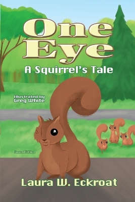 One Eye: A Squirrel's Tale