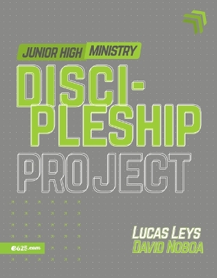 Discipleship Project - Junior High (Proyecto Discipulado - Ministerio de  Preadolescentes)