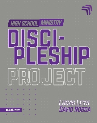 Discipleship Project - High School Ministry (Proyecto Discipulado -  Ministerio de Adolescentes)