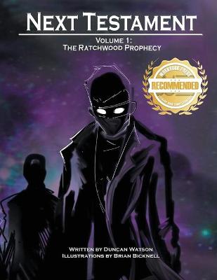 Ratchwood Prophecy: The First Volume of Next Testament