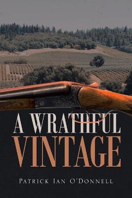 Wrathful Vintage: A Phil & Paula Oxnard Mystery