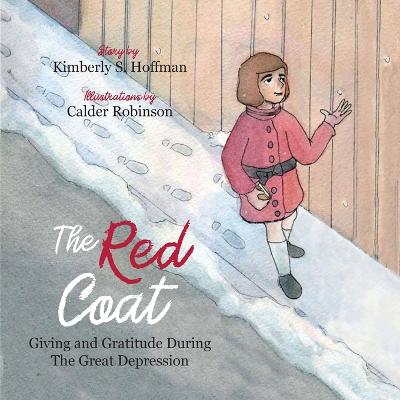 Red Coat: Giving and Gratitude during The Great Depression
