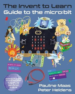 Invent to Learn Guide to the micro: bit