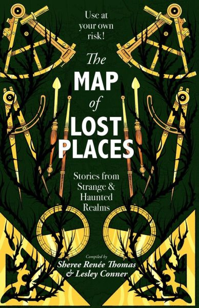 Map of Lost Places: Stories From Strange and Haunted Realms