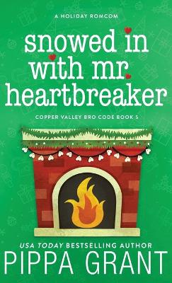 Snowed in with Mr. Heartbreaker