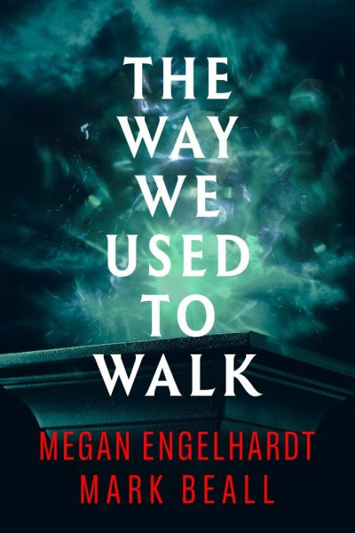 Way We Used to Walk