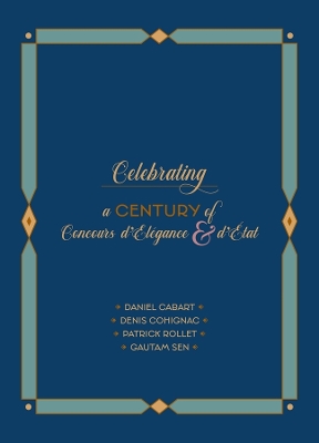 Celebrating a Century of Concours d'Élégance & dEtat