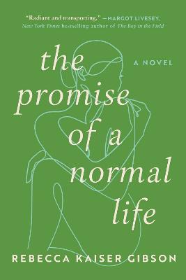 Promise of a Normal Life: A Novel