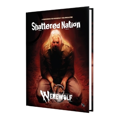 Werewolf: The Apocalypse 5th Edition Roleplaying Game Shattered Nation  Sourcebook
