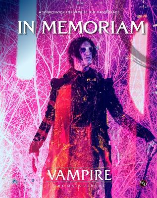 Vampire the Masquerade 5th Edition Roleplaying Game in Memoriam Sourcebook