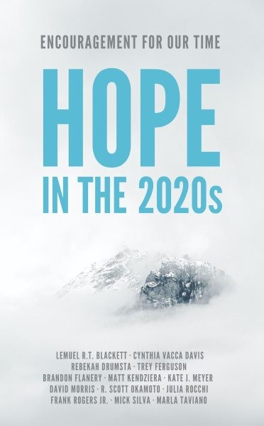 Hope in the 2020s: Encouragement for Our Time