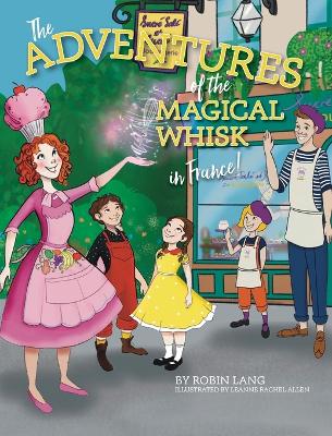 Adventures of the Magical Whisk in France
