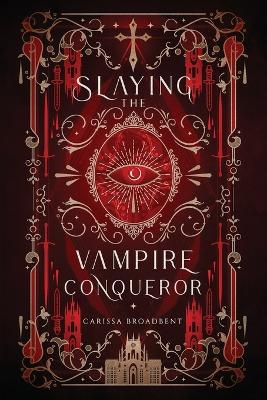 Slaying the Vampire Conqueror