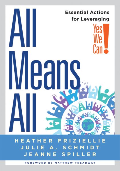 All Means All: Essential Actions for Leveraging Yes We Can!