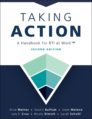 Taking Action ; Second Edition: A Handbook for RTI at Work(TM) (A crucial guide to support student achievement through MTSS and the PLC at Work process)