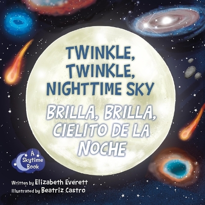 Twinkle, Twinkle, Nighttime Sky / Brilla, Brilla, Cielito de la Noche Bilingual edition