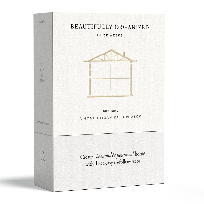 Beautifully Organized In 52 Weeks: A Home Organization Card Deck