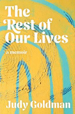 Rest of Our Lives