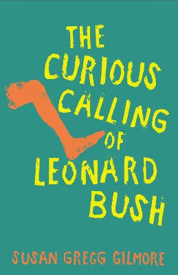 Curious Calling of Leonard Bush